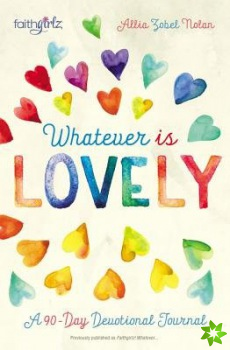 Whatever is Lovely