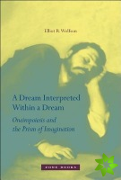 Dream Interpreted within a Dream