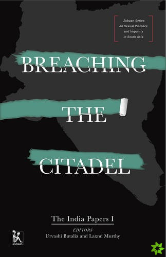 Breaching the Citadel  The India Papers