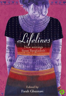 Lifelines  New Writing from Bangladesh